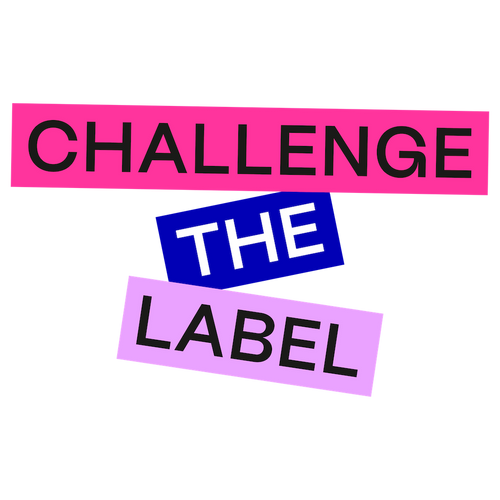 Challenge the Label